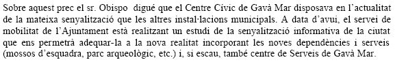 Resposta de l'Equip de Govern de l'Ajuntament de Gavà a la proposta de CiU de Gavà per senyalitzar el Centre Cívic de Gavà Mar (28 de febrer de 2008)
